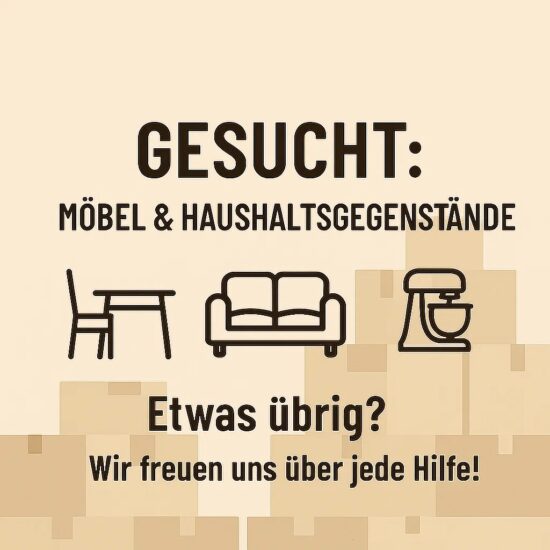 Dringend Einrichtungsgegenstände gesucht